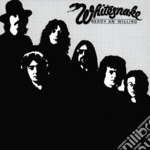 Whitesnake - Ready An' Willing cd musicale di WHITESNAKE