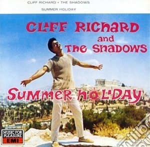 Cliff Richard & The Shadows - Summer Holiday cd musicale di Cliff Richard