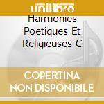Harmonies Poetiques Et Religieuses C cd