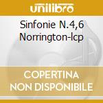 Sinfonie N.4,6 Norrington-lcp cd