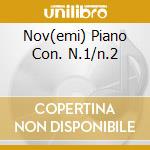 Nov(emi) Piano Con. N.1/n.2 cd