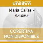 Maria Callas - Rarities cd