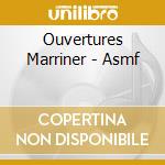 Ouvertures Marriner - Asmf cd