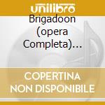Brigadoon (opera Completa) Mcglinn B cd