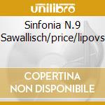 Sinfonia N.9 Sawallisch/price/lipovs cd