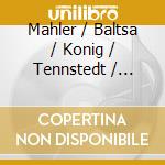Mahler / Baltsa / Konig / Tennstedt / London Phil - Das Lied Von Der Erde cd musicale di MAHLER G.(EMI)