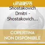 Shostakovich Dmitri - Shostakovich Plays cd musicale di SHOSTAKOVICH