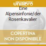 Eine Alpensinfonie/der Rosenkavalier cd