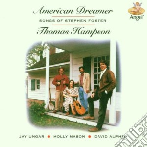 American Dreamer: Songs Of Stephen Foster / Various cd musicale di FOSTER