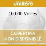 10,000 Voices cd musicale di VARI(EMI)