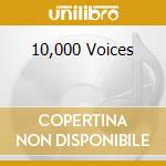 10,000 Voices cd