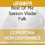 Best Of Me Sasson Vladar Falk cd