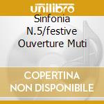 Sinfonia N.5/festive Ouverture Muti cd musicale di SHOSTAKOVICH