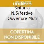Sinfonia N.5/festive Ouverture Muti cd