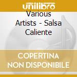 Various Artists - Salsa Caliente cd