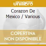 Corazon De Mexico / Various cd