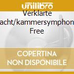 Verklarte Nacht/kammersymphonie Free cd