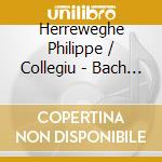 Herreweghe Philippe / Collegiu - Bach C. P. E.: Resurrection An cd musicale di BACH C.P.E.