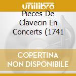 Pieces De Clavecin En Concerts (1741 cd