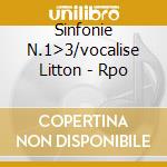Sinfonie N.1>3/vocalise Litton - Rpo cd musicale di RACHMANINOV