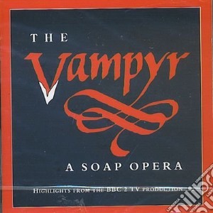 Heinrich August Marschner - The Vampyr (A Soap Opera) cd musicale di MARSCHNER-HART