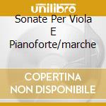 Sonate Per Viola E Pianoforte/marche cd