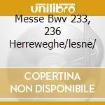 Messe Bwv 233, 236 Herreweghe/lesne/ cd