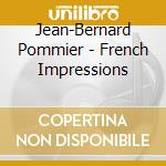 Jean-Bernard Pommier - French Impressions cd