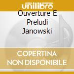 Ouverture E Preludi Janowski cd
