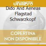 Dido And Aeneas Flagstad Schwarzkopf cd