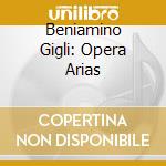 Beniamino Gigli: Opera Arias cd