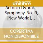 Antonin Dvorak - Symphony No. 9, [New World], Symphonic Variations cd