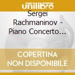 Sergei Rachmaninov - Piano Concerto No 2, Rhapsody On A Theme Of Paganini cd