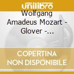 Wolfgang Amadeus Mozart - Glover - Clarinet Conc cd