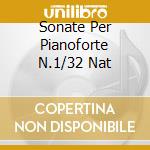 Sonate Per Pianoforte N.1/32 Nat cd