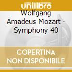 Wolfgang Amadeus Mozart - Symphony 40 cd