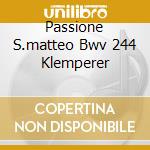Passione S.matteo Bwv 244 Klemperer cd