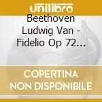 Beethoven Ludwig Van - Fidelio Op 72 (1814) (Sel) cd