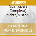 Aida (opera Completa) Mehta/nilsson- cd musicale di VERDI