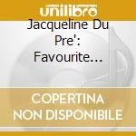 Jacqueline Du Pre': Favourite Cello Concertos / Various (3 Cd) cd musicale
