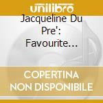 Jacqueline Du Pre': Favourite Cello Concertos / Various (3 Cd) cd