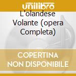 L'olandese Volante (opera Completa) cd