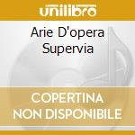 Arie D'opera Supervia