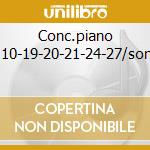 Conc.piano N.10-19-20-21-24-27/sonat cd
