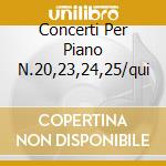 Concerti Per Piano N.20,23,24,25/qui cd
