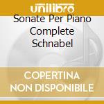 Sonate Per Piano Complete Schnabel cd musicale di BEETHOVEN