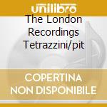The London Recordings Tetrazzini/pit cd