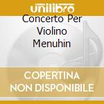 Concerto Per Violino Menuhin cd