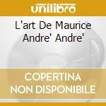 L'art De Maurice Andre' Andre' cd
