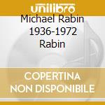 Michael Rabin 1936-1972 Rabin cd